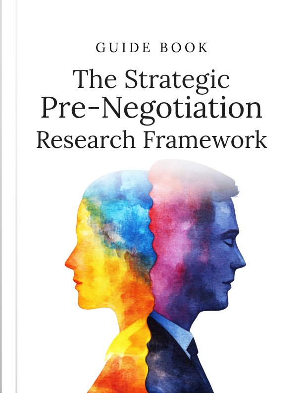 The Strategic Pre Negotiation Research Framework Guide